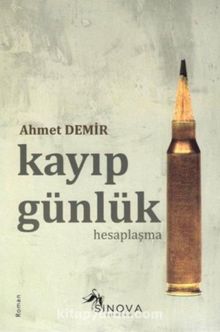 Kayıp Günlük & Hesaplaşma - Ahmet Demir