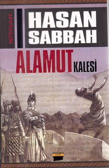 Hasan Sabbah ve Alamut Kalesi