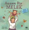 Annem Bir Melek / İlk Okuma Kitaplarım (Dik Yazı)