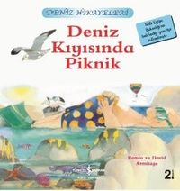 Deniz Kıyısında Piknik / Deniz Hikayeleri İlk Okuma Kitaplarım (Dik Yazı)