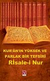 Kur'an'ın Y&uuml;ksek ve Parlak Bir Tefsiri Risale-i Nur