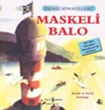 Maskeli Balo / Deniz Hikayeleri İlk Okuma Kitaplarım (Dik Yazı)