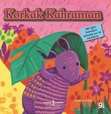 Korkak Kahraman / İlk Okuma Kitaplarım (Dik Yazı)