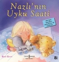 Nazlı'nın Uyku Saati / İlk Okuma Kitaplarım (Dik Yazı)