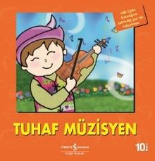 Tuhaf Müzisyen / İlk Okuma Kitaplarım (Dik Yazı)
