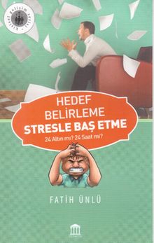 Hedef Belirleme Stresle Baş Etme 