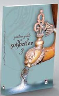 Gönülden Gönüle Sohbetler 3