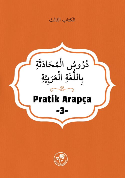 Pratik Arapça (Üçüncü Kitap)