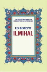 Een Beknopte Ilmihal (Muhtasar İlmihal) (Hollandaca)
