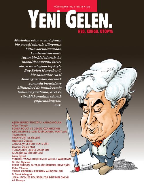 Yeni Gelen Dergisi Yıl: 1 Sayı: 6 Ağustos 2018