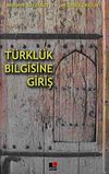 T&uuml;rkl&uuml;k Bilgisine Giriş