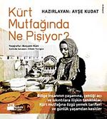 Kürt Mutfağında Ne Pişiyor?