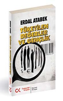 Tüketilen Değerler ve Gençlik