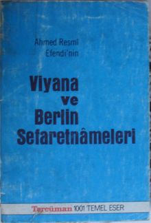 Ahmed Resmi Efendi'nin Viyana ve Berlin Sefaretnameleri
