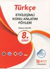 8. Sınıf T&uuml;rk&ccedil;e Etkileşimli Konu Anlatım F&ouml;yleri