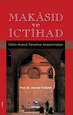 Makasıd ve İctihad & İslam Hukuk Felsefesi Araştırmaları