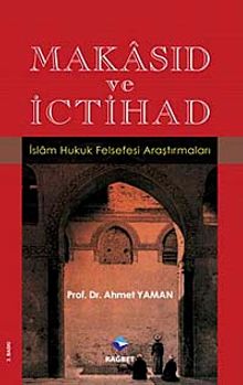 Makasıd ve İctihad & İslam Hukuk Felsefesi Araştırmaları