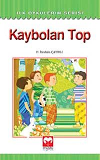 Kaybolan Top / İlk Öykülerim Serisi