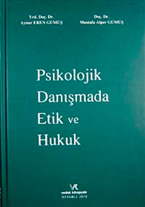 Psikolojik Danışmada Etik ve Hukuk