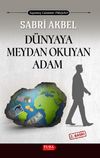 D&uuml;nyaya Meydan Okuyan Adam
