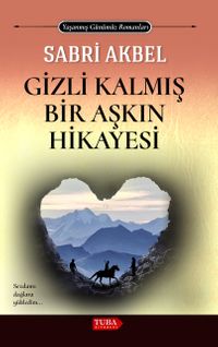 Gizli Kalmış Bir Aşkın HikAyesi