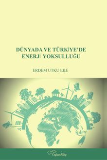 Dünyada ve Türkiye'de Enerji Yoksulluğu