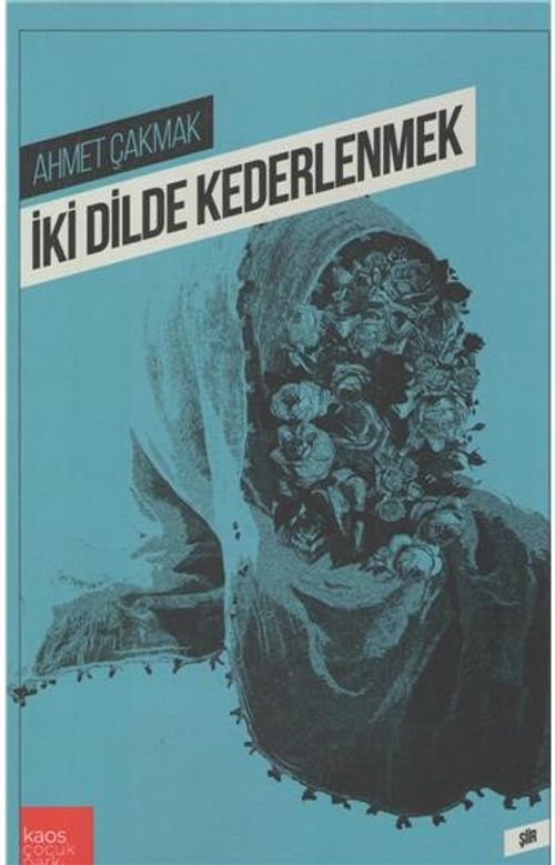 İki Dilde Kederlenmek
