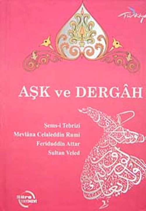 Aşk ve Dergah