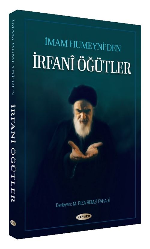 İmam Humeyni'den İrfani Öğütler