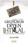 Geliyorum Diyen İhtilal 22 Şubat-21 Mayıs &amp; 62'de Hızını Alamayıp Duvara Toslayanların Hikayesi