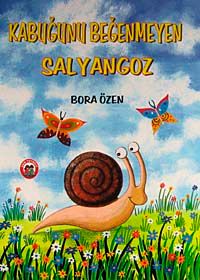 Kabuğunu Beğenmeyen Salyangoz