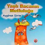 Yaşlı Bacanın Mutluluğu