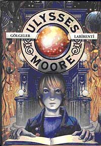 Gölgeler Labirenti  / Ulysses Moore 9