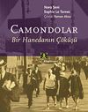 Camondolar Bir Hanedanın &Ccedil;&ouml;k&uuml;ş&uuml;