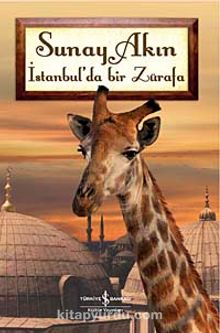 İstanbul'da Bir Zürafa - Sunay Akın