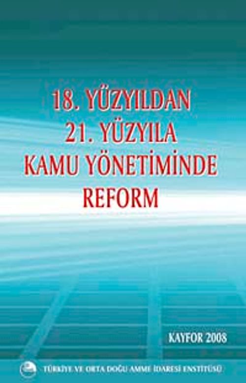 18.Yüzyıldan 21.Yüzyıla Kamu Yönetiminde Reform