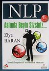 NLP Aslında Beyin Sizsiniz & Şimdi Beyninizi Keşfetme Zamanı