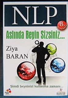 NLP Aslında Beyin Sizsiniz & Şimdi Beyninizi Keşfetme Zamanı