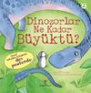 Dinozorlar Ne Kadar B&uuml;y&uuml;kt&uuml;?