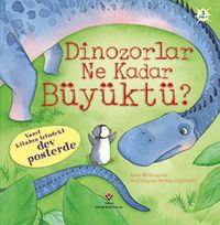 Dinozorlar Ne Kadar Büyüktü?