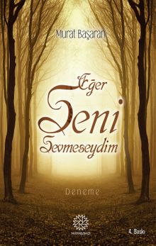 Eğer Seni Sevmeseydim