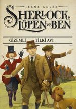 Sherlock Lupen ve Ben - Gizemli Tilki Avı