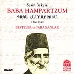 Baba Hampartzum & Besteler ve Saraganlar (2 CD)
