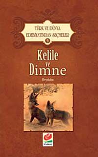 Kelile ve Dimne / Türk ve Dünya Edebiyatından Seçmeler-5