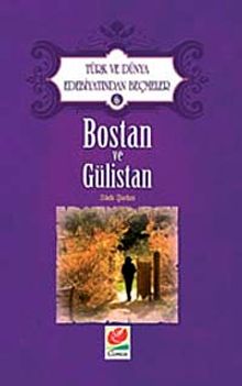 Bostan ve Gülistan / Türk ve Dünya Edebiyatından Seçmeler-6