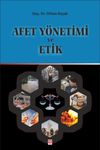 Afet Y&ouml;netimi ve Etik
