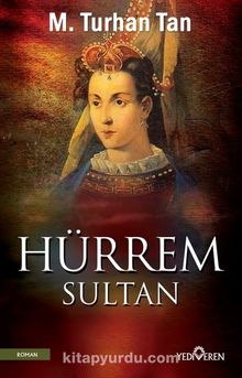Hürrem Sultan - M. Turhan Tan