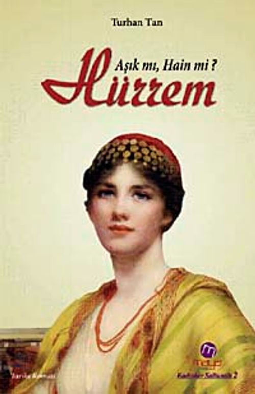 Hürrem & Aşık mı, Hain mi?
