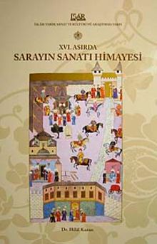 XVI. Asırda Sarayın Sanatı Himayesi