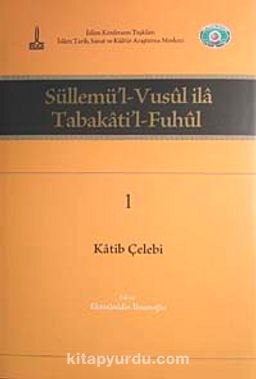 Süllemü'l-Vusul ila Tabakati'l-Fuhul (6 Cilt Takım)